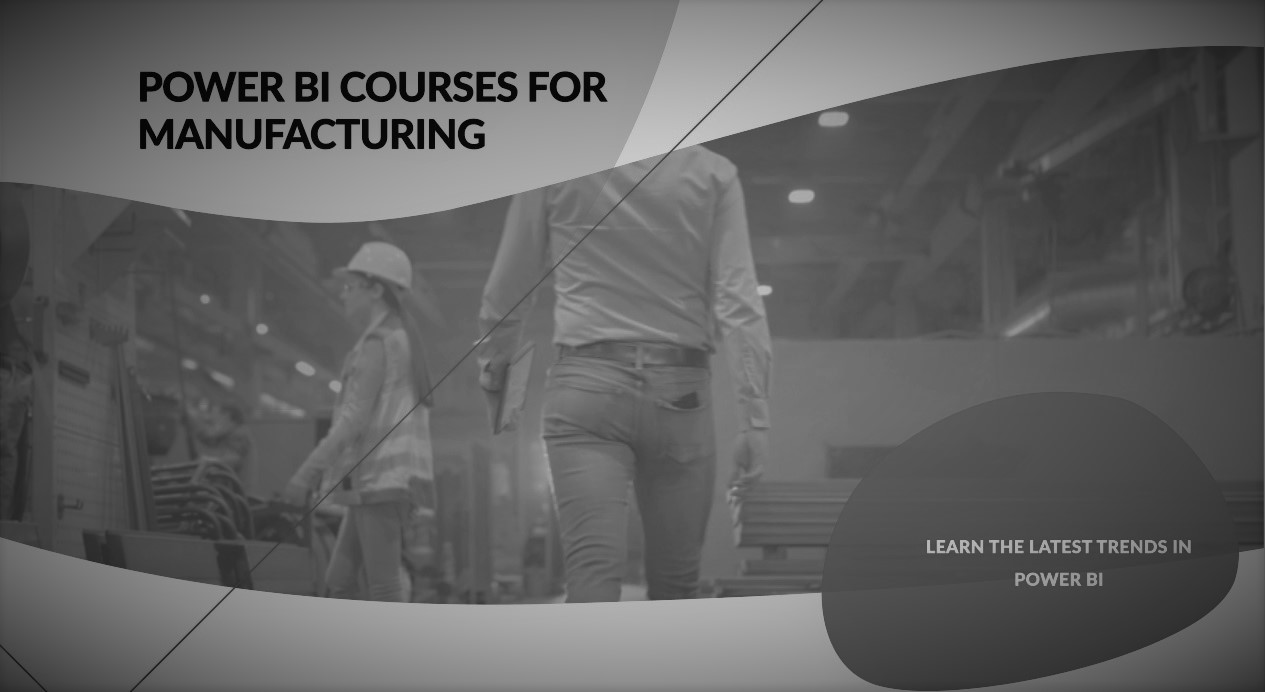 Power Bi Courses For Manufacturing